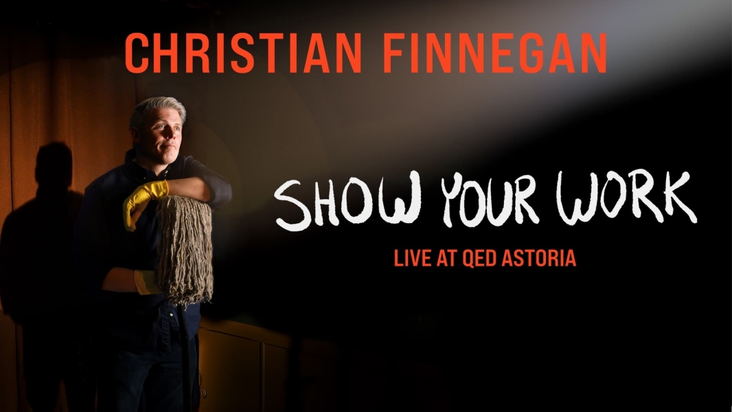 Christian Finnegan: Show Your Work