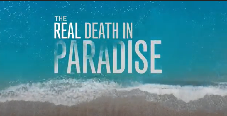 The Real Death in Paradise