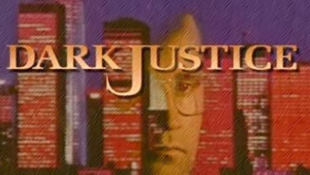 Dark Justice