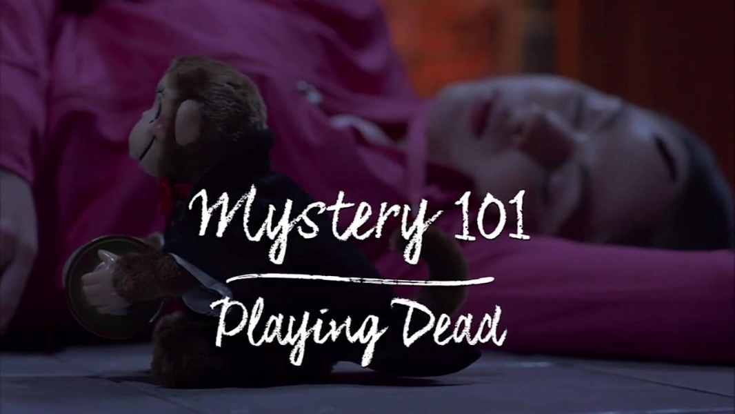 Mystery 101: Playing Dead