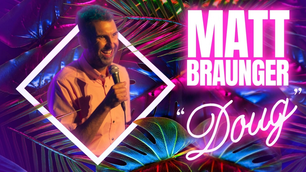 Matt Braunger: Doug