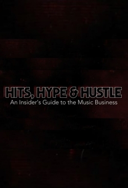 Hits, Hype & Hustle: An Insider's Guide to the Music Business