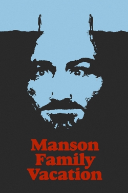 Manson Family Vacation