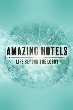 Amazing Hotels: Life Beyond the Lobby