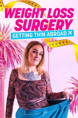 Weight Loss Surgery: Getting Thin Abroad